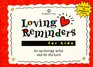 Loving Reminders for Kids 60 Nurturing Notes and 60 Stickers