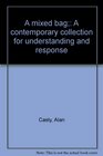 A mixed bag A contemporary collection for understanding and response