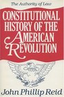 Const History Amer Rev V4/Law The Authority Of Law