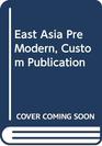 East Asia Pre Modern Custom Publication