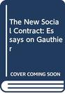 The New Social Contract Essays on Gauthier