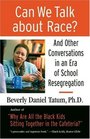 Can We Talk about Race? Large Print Edition: And Other Conversations in an Era of School Resegregation (Simmons College/Beacon Press Race, Education, and Democracy)