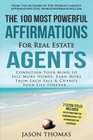 Affirmation  The 100 Most Powerful Affirmations For Real Estate Agents  2 Amazing Affirmative Bonus Books Included for Communication  Leadership  to Sell More Homes  Earn More