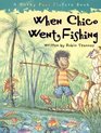 When Chico Went Fishing