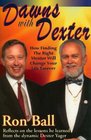 Dawns with Dexter How Finding the Right Mentor Will Change Your Life Forever