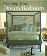 Creating Your Dream Bedroom How to Plan  Style the Perfect Space