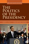 The Politics of the Presidency Revised 8th Edition