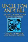 Uncle Tom Andy Bill A Story of Bears and Indian Treasure
