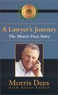 A Lawyer's Journey  The Morris Dees Story