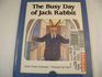 The Busy Day of Jack Rabbit