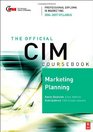 CIM Coursebook 06/07 Marketing Planning
