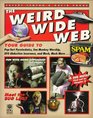 The Weird Wide Web