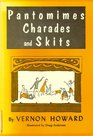 Pantomimes Charades and Skits
