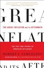 The Great Inflation and Its Aftermath The Past and Future of American Affluence