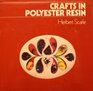 Crafts in polyester resin