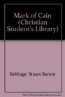The mark of Cain: studies in literature and theology (The Christian student's library)