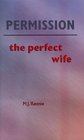 Permission  The Perfect Wife