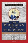 The Wise Man from the West Matteo Ricci and His Mission to China