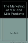 The Marketing of Milk and Milk Products