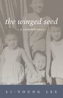 The Winged Seed A Remembrance