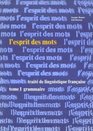 L'Esprit des mots Traite de linguistique francaise