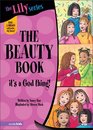 The Beauty Book: It's a God Thing (Young Women of Faith, Bk 1)