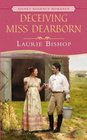 Deceiving Miss Dearborn (Signet Regency Romance)