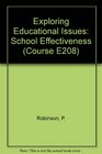EXPLORING EDUCATIONAL ISSUES SCHOOL EFFECTIVENESS