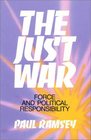 The Just War Force and Political Responsibility Force and Political Responsibility