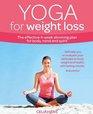 Yoga for Weight Loss The Effective 4Week Slimming Plan for Body Mind and Spirit