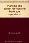 Planning and control for food and beverage operations