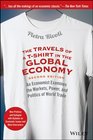 The Travels of a TShirt in the Global Economy An Economist Examines the Markets Power and Politics of World Trade Updated