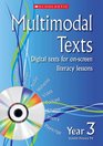 Multimodal Texts Year 3
