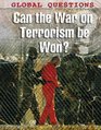 Can the War on Terrorism be Won