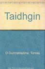 Taidhgin