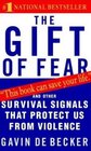 The Gift of Fear: Survival Signals That Protect Us From Violence