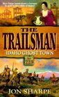 Idaho Ghost Town (Trailsman, No 223)