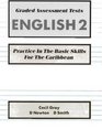 Graded Assessment Tests English Bk 2 Practice in the Basic Skills for the Caribbean