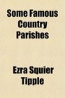 Some Famous Country Parishes