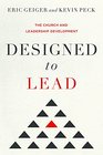Designed to Lead The Church and Leadership Development