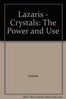 Crystals The Power  Use