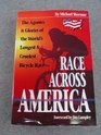 Race Across America: The Agonies and Glories of the World's Longest and Cruelest Bicycle Race
