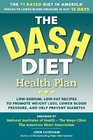 The DASH Diet Health Plan LowSodium LowFat Recipes to Promote Weight Loss Lower Blood Pressure and Help Prevent Diabetes