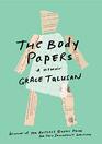 The Body Papers A Memoir