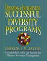 Designing  Implementing Successful Diversity Programs