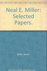 Neal E Miller Selected Papers