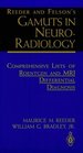 Reeder and Felson's Gamuts in NeuroRadiology Comprehensive Lists of Roentgen and Mri Differential Diagnosis