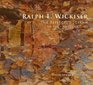 Ralph L Wickiser The Reflected Stream The Early Years 19751985