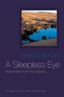 A Sleepless Eye Aphorisms from the Sahara Aphorisms from the Sahara