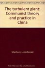 The turbulent giant Communist theory and practice in China